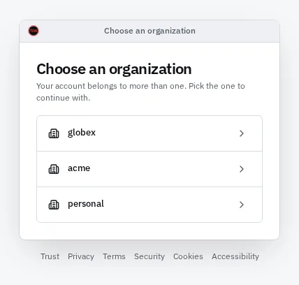 The Choose an organization screen: the organizations the account belongs to, one per row with an arrow button to continue with it.