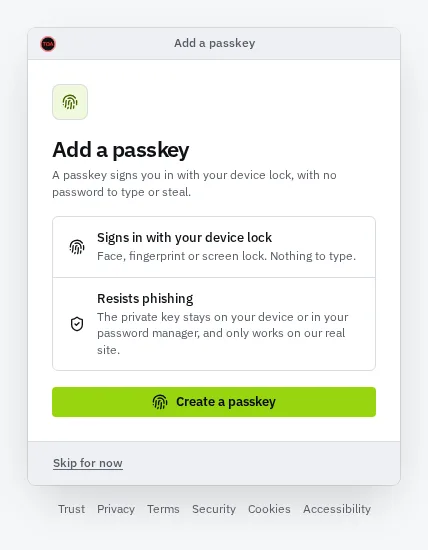 The Add a passkey offer in the middle of a sign-in: two reasons to use a passkey, a Create a passkey button and a Skip for now link.