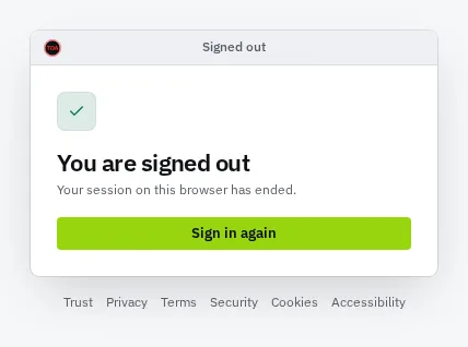 The signed-out page: You are signed out, your session on this browser has ended, with a Sign in again button.